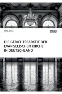 Die Gerichtsbarkeit der evangelischen Kirche in Deutschland