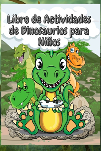Libro de Actividades de Dinosaurios para Niños