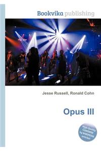 Opus III