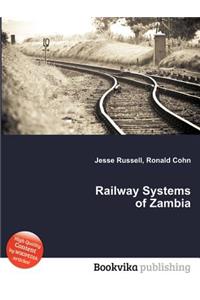 Railway Systems of Zambia