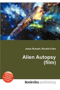 Alien Autopsy (Film)