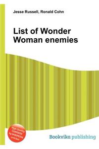 List of Wonder Woman Enemies