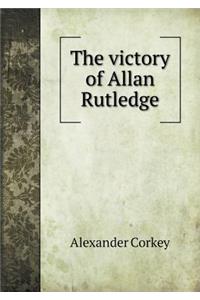 The Victory of Allan Rutledge