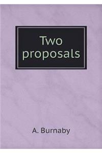 Two Proposals