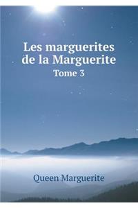Les Marguerites de la Marguerite Tome 3