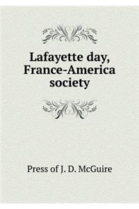 Lafayette day, France-America society