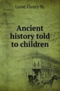 Ancient history told to children