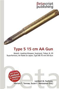 Type 5 15 CM AA Gun