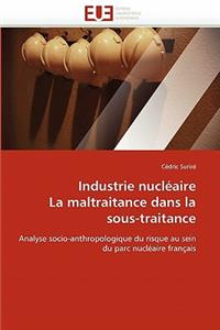 Industrie Nucléaire La Maltraitance Dans La Sous-Traitance