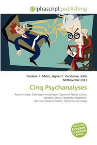 Cinq Psychanalyses