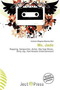 Ms. Jade