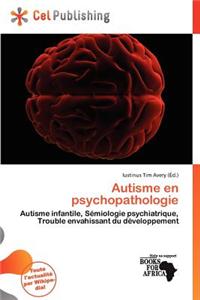 Autisme En Psychopathologie