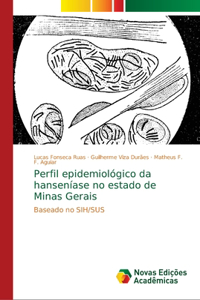 Perfil epidemiológico da hanseníase no estado de Minas Gerais