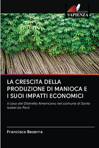 La Crescita Della Produzione Di Manioca E I Suoi Impatti Economici