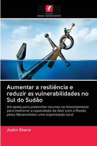 Aumentar a resiliência e reduzir as vulnerabilidades no Sul do Sudão