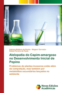 Alelopatia do Capim-amargoso no Desenvolvimento Inicial de Pepino