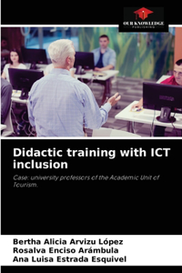 Didactic training with ICT inclusion