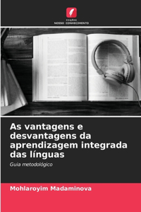 As vantagens e desvantagens da aprendizagem integrada das línguas