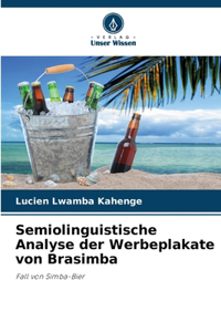 Semiolinguistische Analyse der Werbeplakate von Brasimba