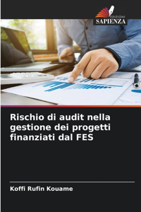 Rischio di audit nella gestione dei progetti finanziati dal FES