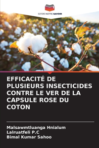 Efficacité de Plusieurs Insecticides Contre Le Ver de la Capsule Rose Du Coton
