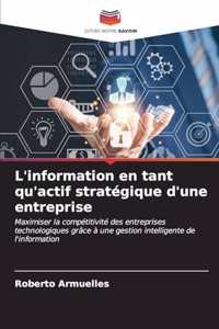 L'information en tant qu'actif stratégique d'une entreprise