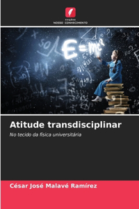 Atitude transdisciplinar