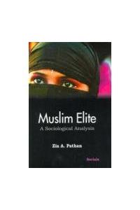 Muslim Elite; A Sociological Analysis