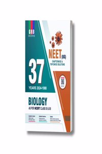BIOLOGY - 37 years (2024-1988) Solved Papers (Chapterwise-Topicwise) For NEET (UG) 2025 Exam. AS PER REVISED SYLLABUS. Based On NCERT.