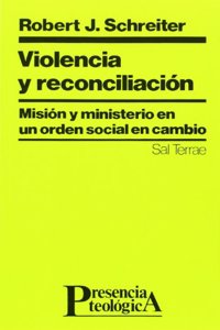 Violencia y reconciliacion Mision y ministerio en un orden social en cambio