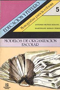 Modelos de organizacion escolar