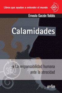 Calamidades: La responsabilidad humana ante la atrocidad