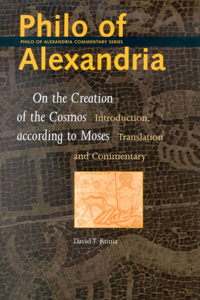 Philo of Alexandria, on the Creation of the Cosmos According to Moses