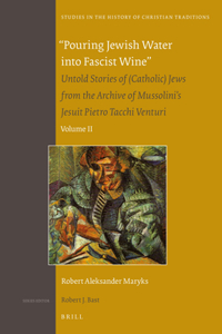 Pouring Jewish Water Into Fascist Wine