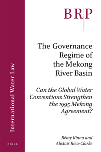Governance Regime of the Mekong River Basin