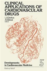 Clinical Applications of Cardiovascular Drugs