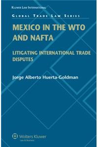 Mexico in the WTO and NAFTA