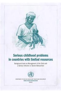 Serious Childhood Problems in Countries with Limited Resources
