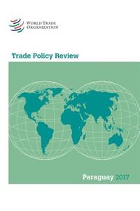 Trade Policy Review 2017: Paraguay
