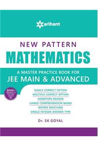 New Pattern MATHEMATICS - A master practice book for JEE Main & Advanced