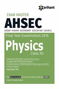 Exam Master Ahsec (Assam Higher Secondary Education Council) Physics Class 12Th