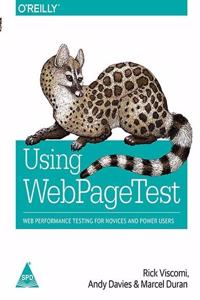Using Webpagetest: Web Performance Testing For Novices And Power Users