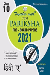 Together with Hindi A CBSE Pariksha Pre-Board Papers for Class 10 (Examination 2021)