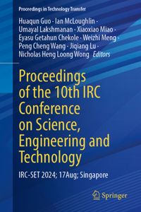 Proceedings of the 10th IRC Conference on Science, Engineering and Technology