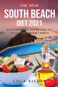 The New South Beach Diet 2021
