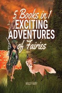 Exciting Adventures of Fairies