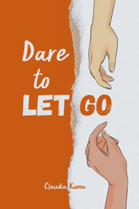 Dare to Let Go