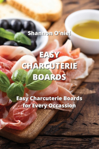 Easy Charcuterie Boards