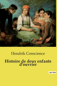 Histoire de deux enfants d'ouvrier