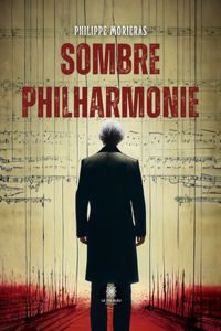 Sombre philharmonie